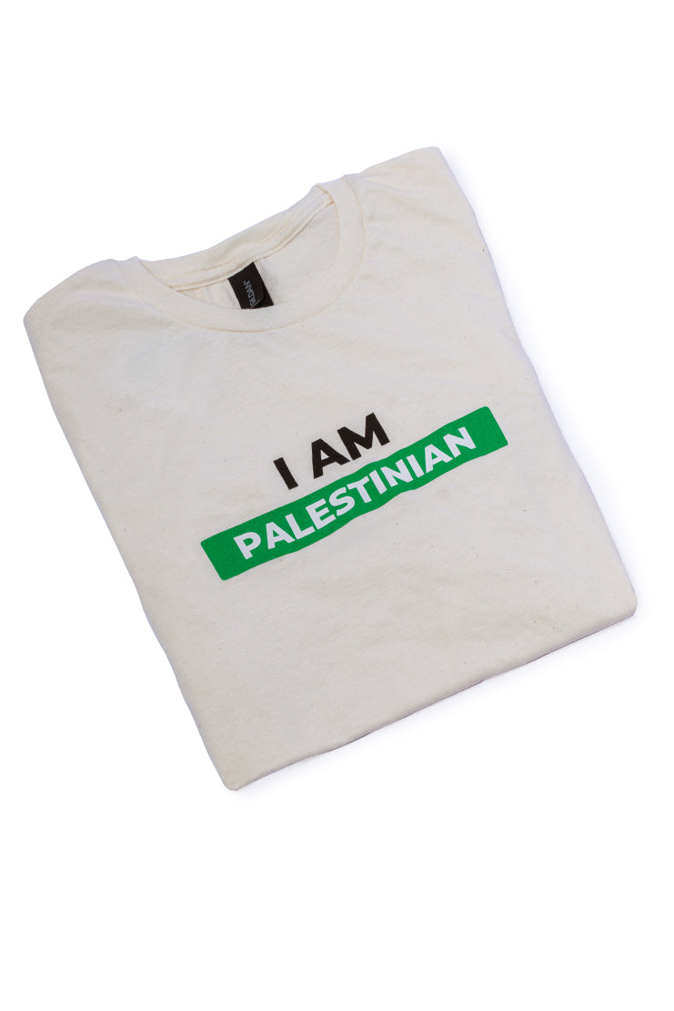 I Am Palestinian Tee - Natural